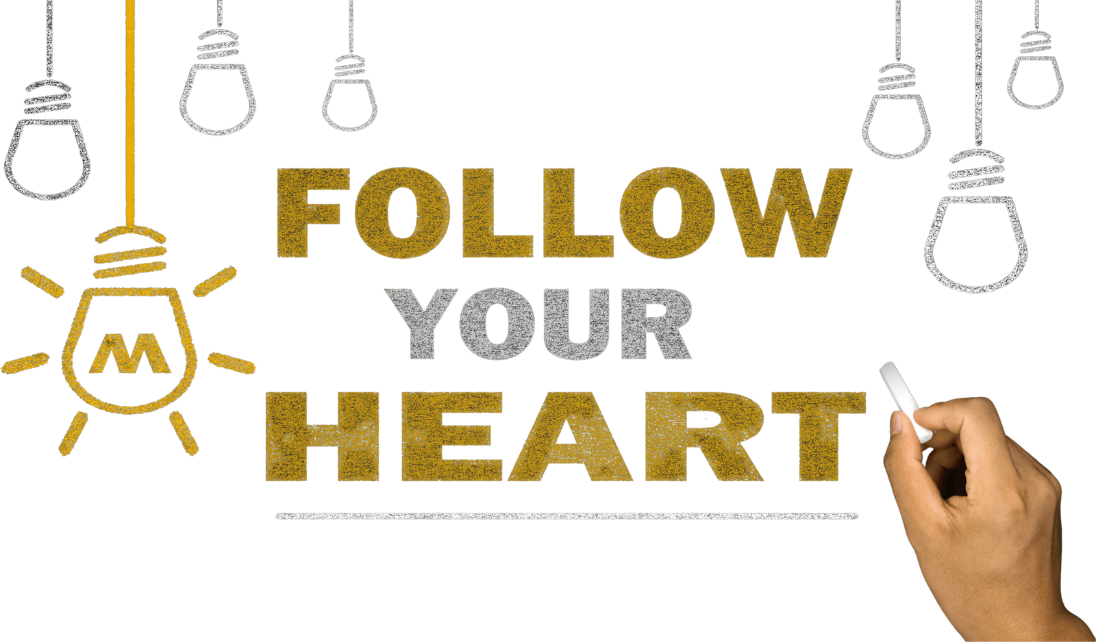 Follow your heart